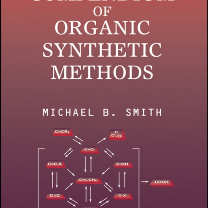 Compendium of Organic Synthetic Methods, Volume 12