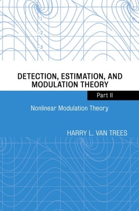 Detection Estimation and Modulation Theory Part II
