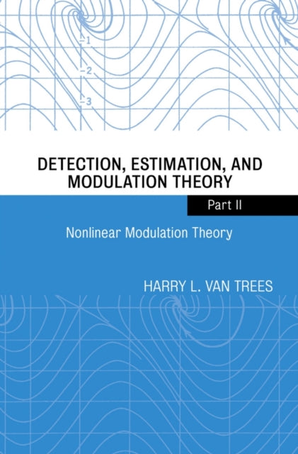 Detection Estimation and Modulation Theory Part II