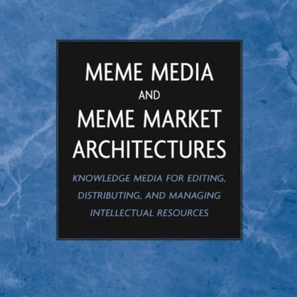 Meme Architectures Knowledge Media for Editing