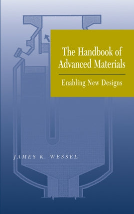 The Handbook of Advanced Materials Enabling New