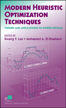 Modern Heuristic Optimization Techniques: Theory and Applications to Power Systems