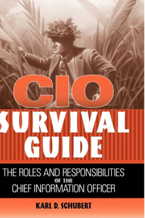 CIO Survival Guide The Roles and Responsibilities
