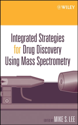 Integrated Strategies for Drug Discovery Using Mass Spectrometry