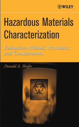 Hazardous Materials Characterization: Evaluation Methods, Procedures, and Considerations