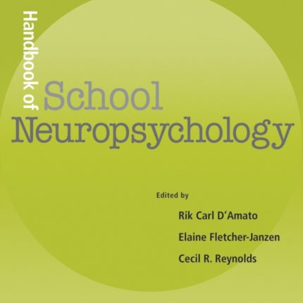 Handbook of School Neuropsychology