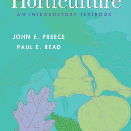 The Biology of Horticulture: An Introductory Textbook