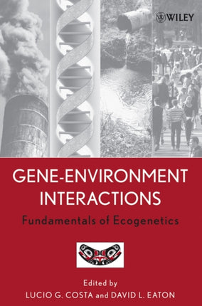 GeneEnvironment Interactions Fundamentals of
