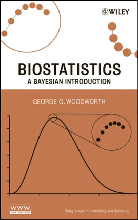 Biostatistics A Bayesian Introduction Wiley Series in Probability and Statistics