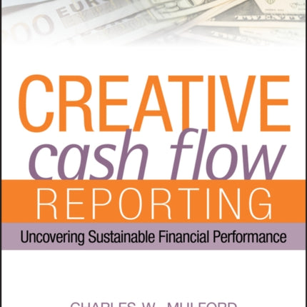 Creative Cash Flow Reporting: Uncovering Sustainable Financial Performance