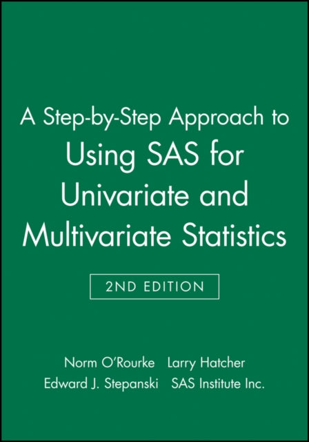 A StepbyStep Approach to Using SAS for Univariate