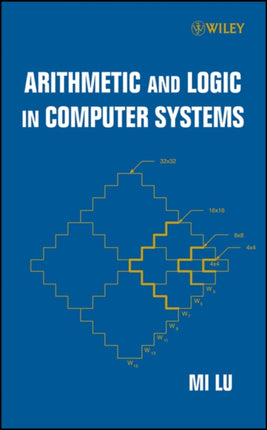 Arithmetic Logic in Comput Systems Wiley Series in Microwave and Optical Engineering