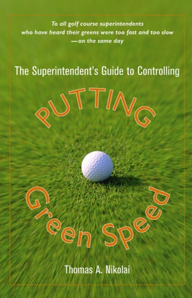 The Superintendents Guide to Controlling Putting