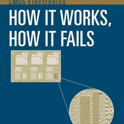 CMOS Electronics How It Works How It Fails