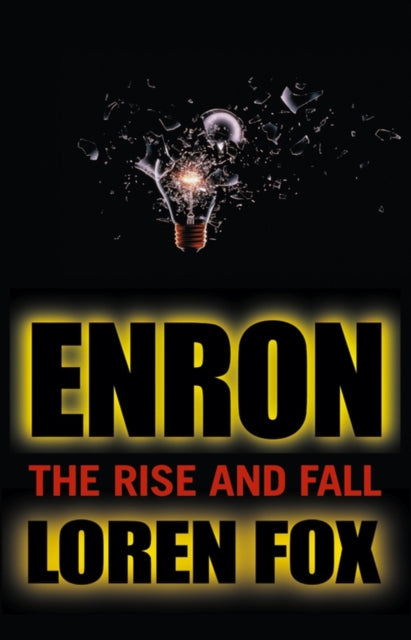 Enron: The Rise and Fall