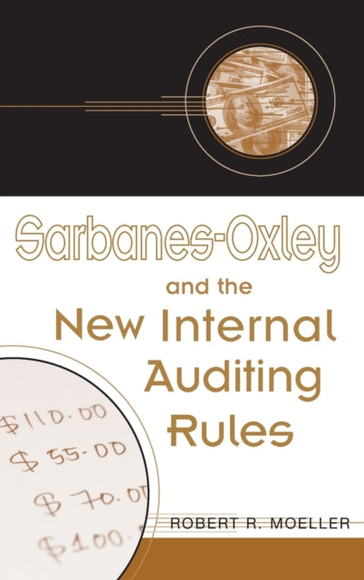 SarbanesOxley and the New Internal Auditing Rules