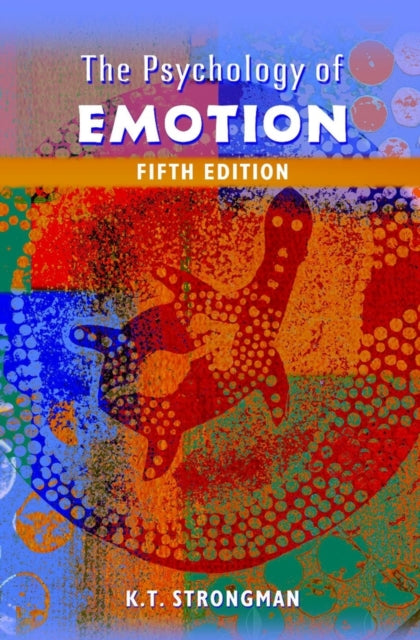 The Psychology of Emotion: From Everyday Life to Theory