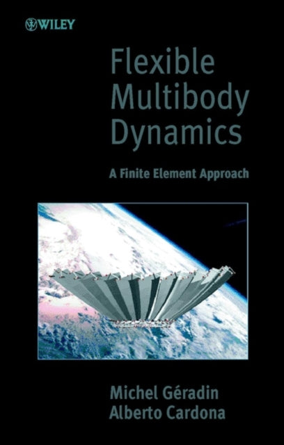 Flexible Multibody Dynamics: A Finite Element Approach