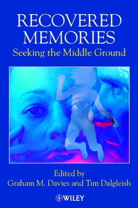 Recovered Memories: Seeking the Middle Ground