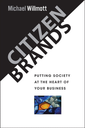 Citizen Brands  Putting Society at the Heart of Your Business