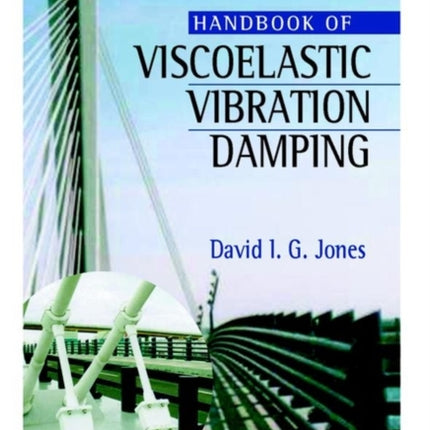 Handbook of Viscoelastic Vibration Damping