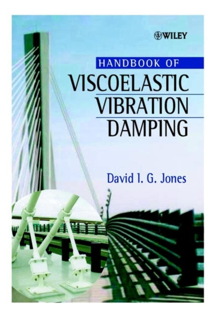 Handbook of Viscoelastic Vibration Damping