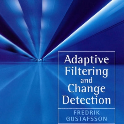 Adaptive Filtering and Change Detection