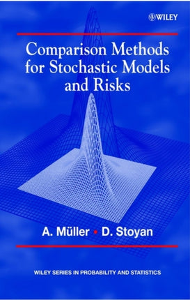 Comparison Methods for Stochastic Models and Risks