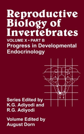 Reproductive Biology of Invertebrates, Progress in Developmental Endocrinology