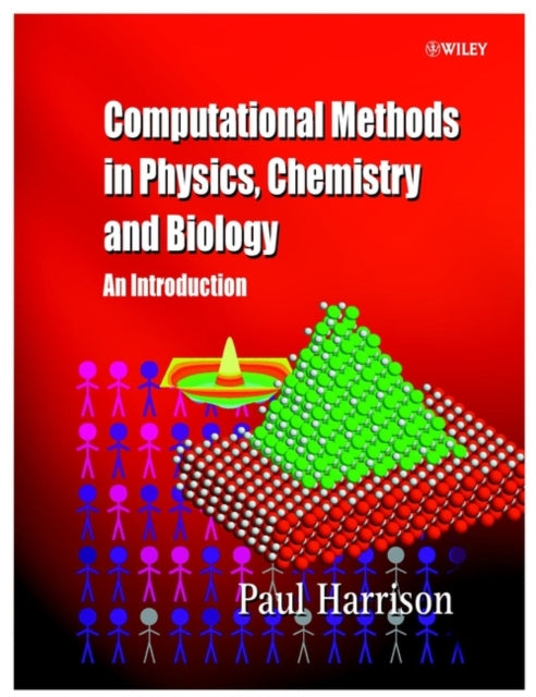 Computational Methods in Physics, Chemistry and Biology: An Introduction