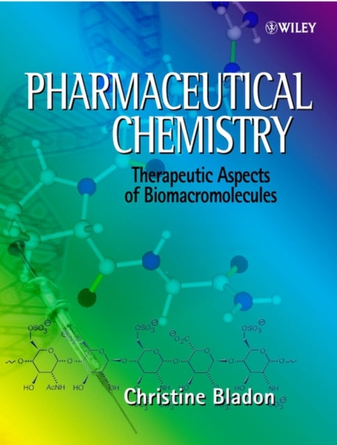 Pharmaceutical Chemistry: Therapeutic Aspects of Biomacromolecules