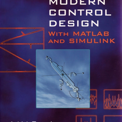 Modern Control Design: With MATLAB and SIMULINK