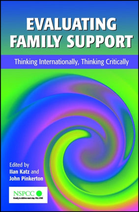 Evaluating Family Support Thinking Internationally Thinking Critically Wiley Child Protection  Policy Series 3