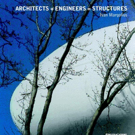 Architects + Engineers = Structures