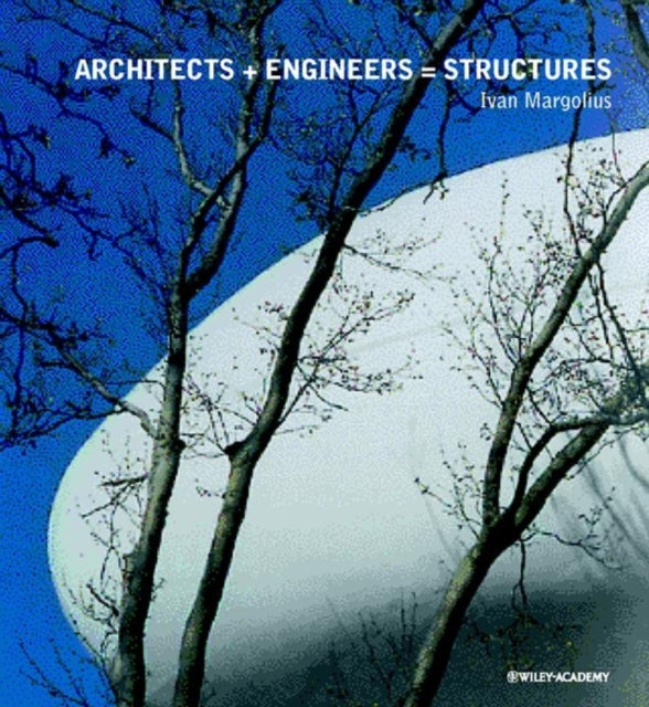 Architects + Engineers = Structures