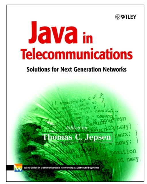 Java in Telecommunications: Solutions for Next Generation Networks