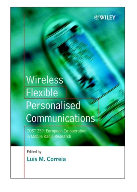 Wireless Flexible Personalised Communications