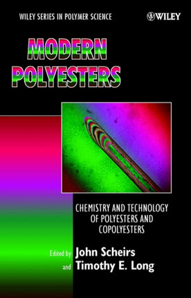 Modern Polyesters Chemistry and Technology of