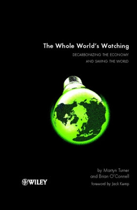 The Whole World's Watching: Decarbonizing the Economy and Saving the World