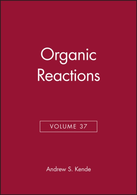 Organic Reactions Volume 37
