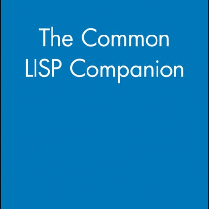 The Common LISP Companion
