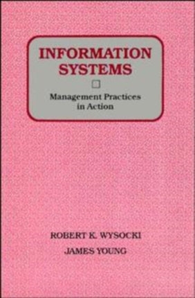 Information Systems: Management Practices in Action