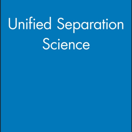 Unified Separation Science