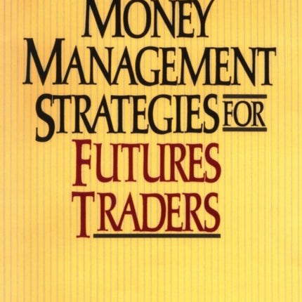 Money Management Strategies for Futures Traders