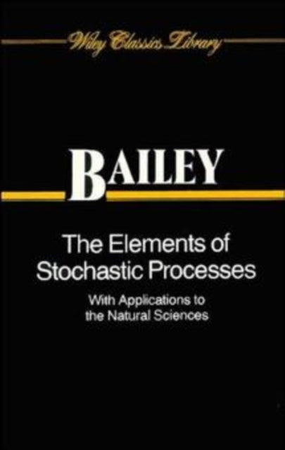 The Elements of Stochastic Processes with