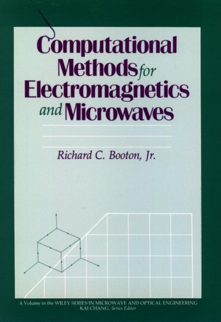 Computational Methods for Electromagnetics and