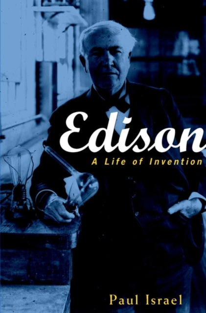 Edison: A Life of Invention