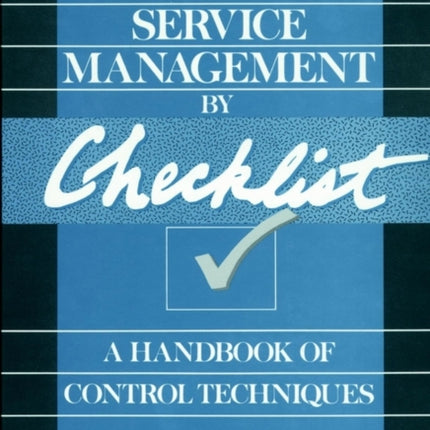 Food Service Management by Checklist: A Handbook of Control Techniques