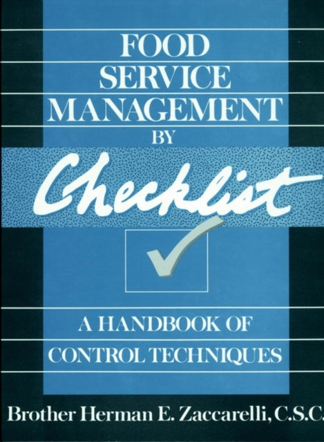 Food Service Management by Checklist: A Handbook of Control Techniques