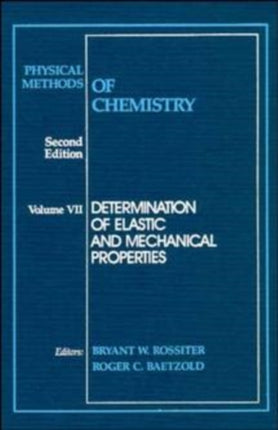 Physical Methods of Chemistry Determination of Elastic and Mechanical Properties